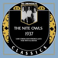 The Nite Owls - The Chronogical Classics 1937